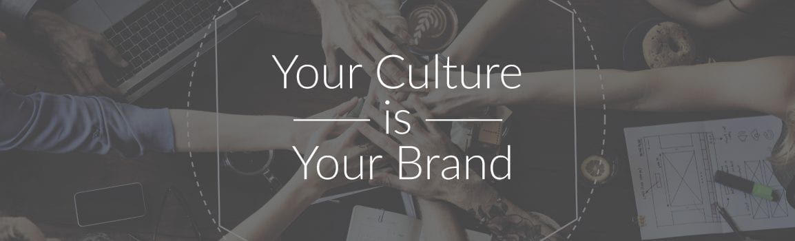 Company Culture Is Your Brand